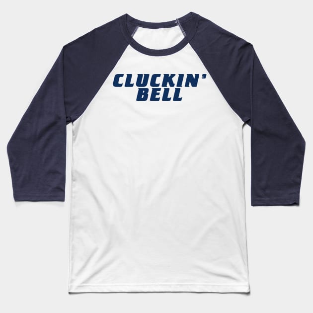 Cluckin' Bell Baseball T-Shirt by MBK